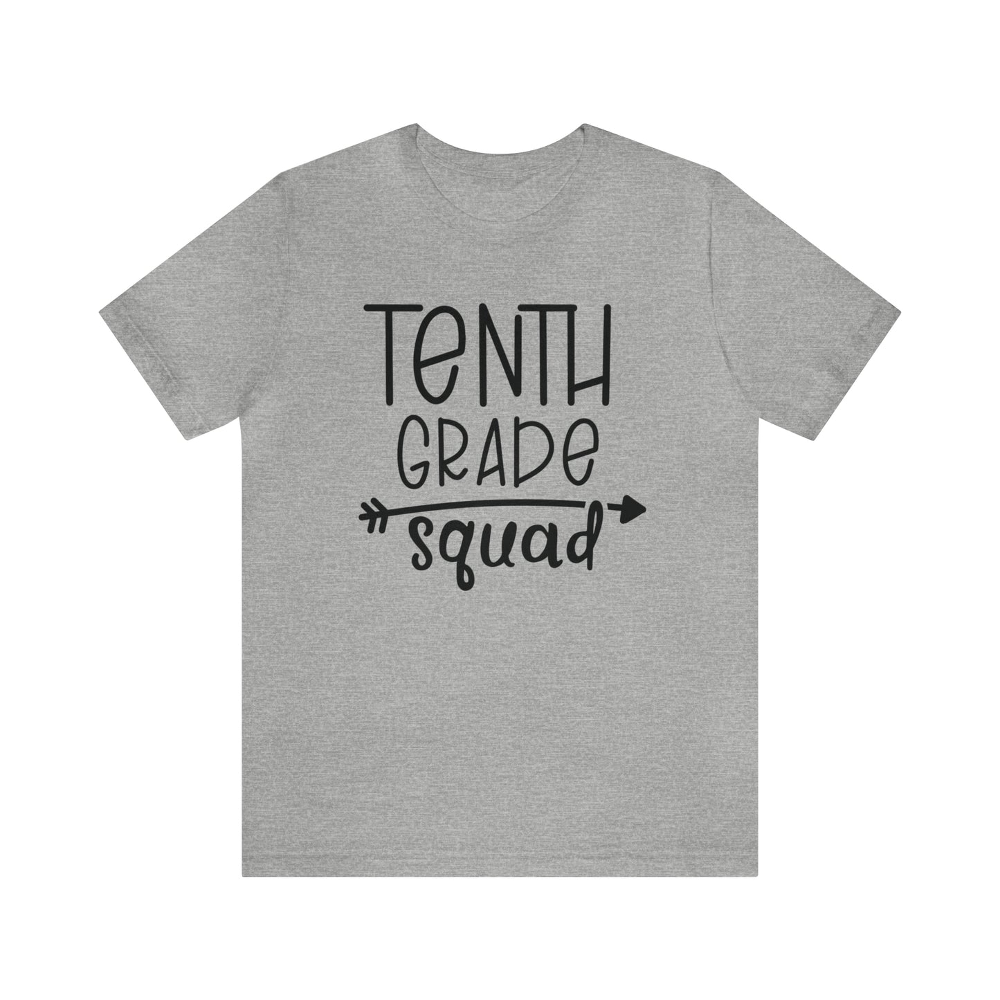 Tenth Grade Squad Tee: