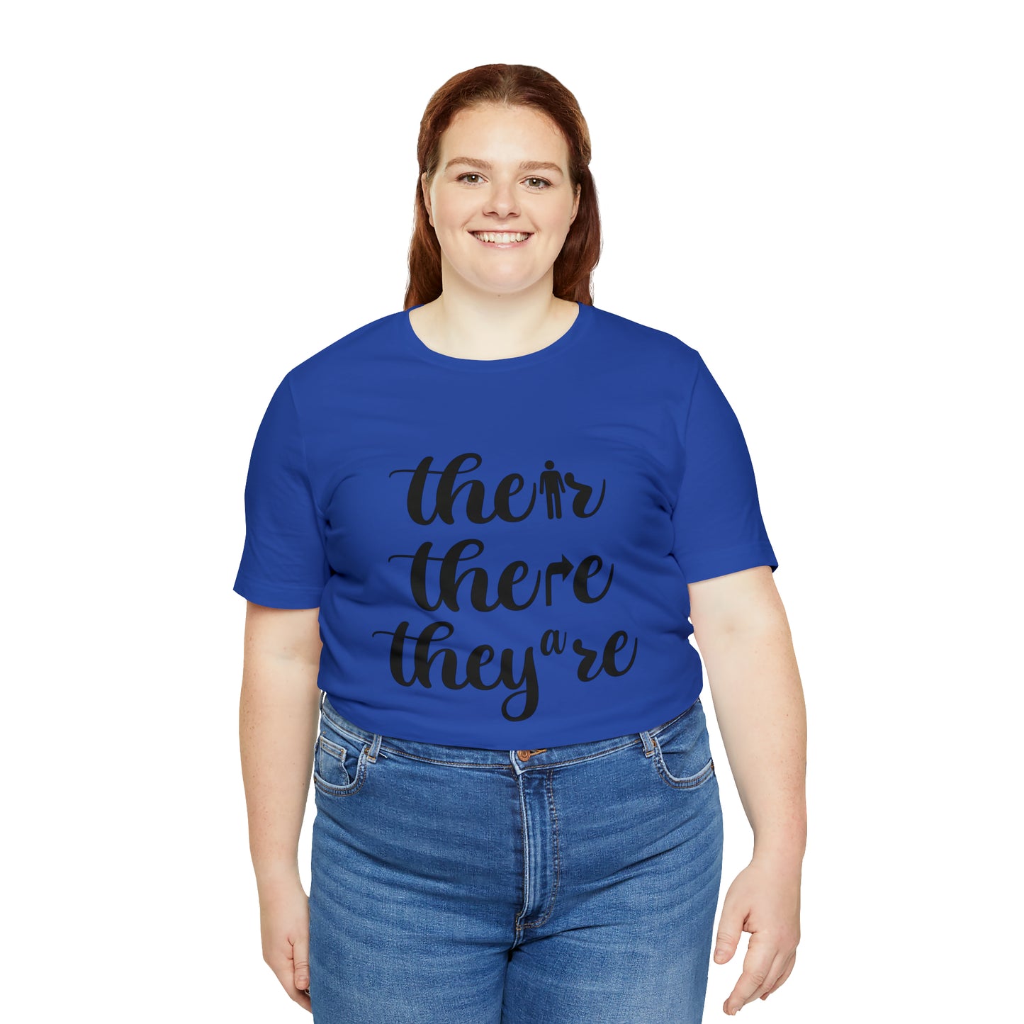 "Their, there, they're" Unisex Jersey Short Sleeve Tee