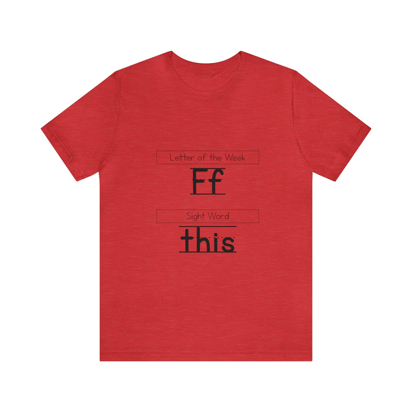 Letter of the week F, Sight word this" Unisex Jersey Short Sleeve Tee