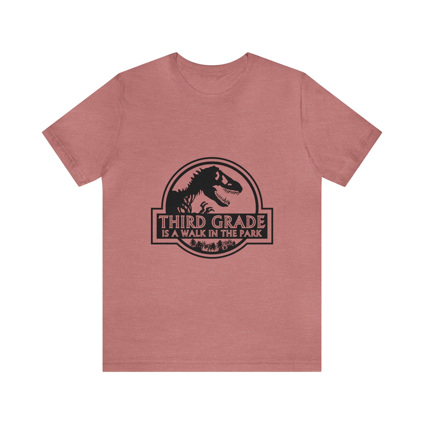Third Grade is a Walk in the Park  tee