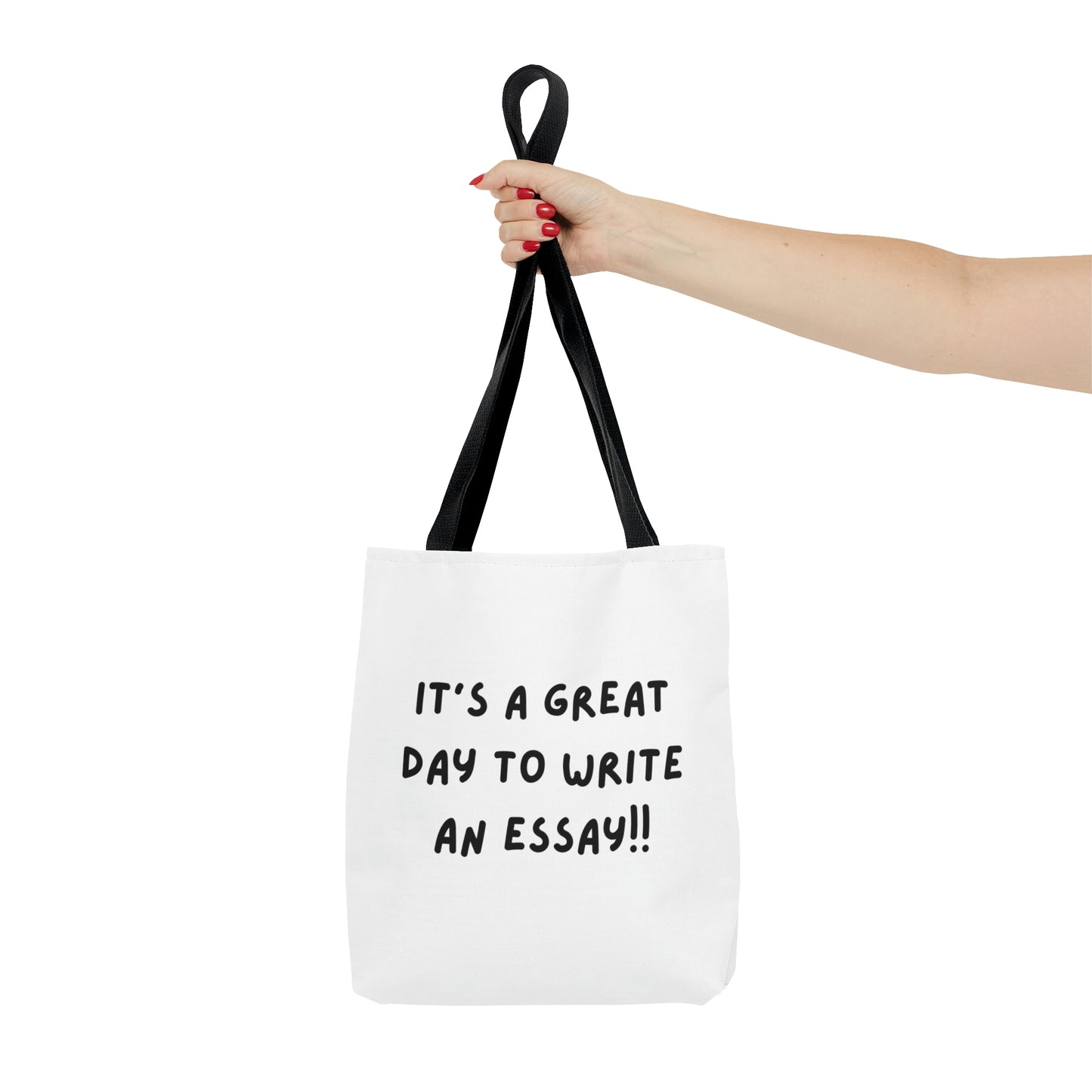 Black & White It's a great day to write an essay" and "Write on" Double sided Tote Bag