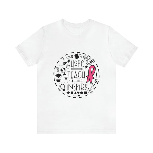 Hope, Teach, & Inspire Breast Cancer Ribbon t-shirt