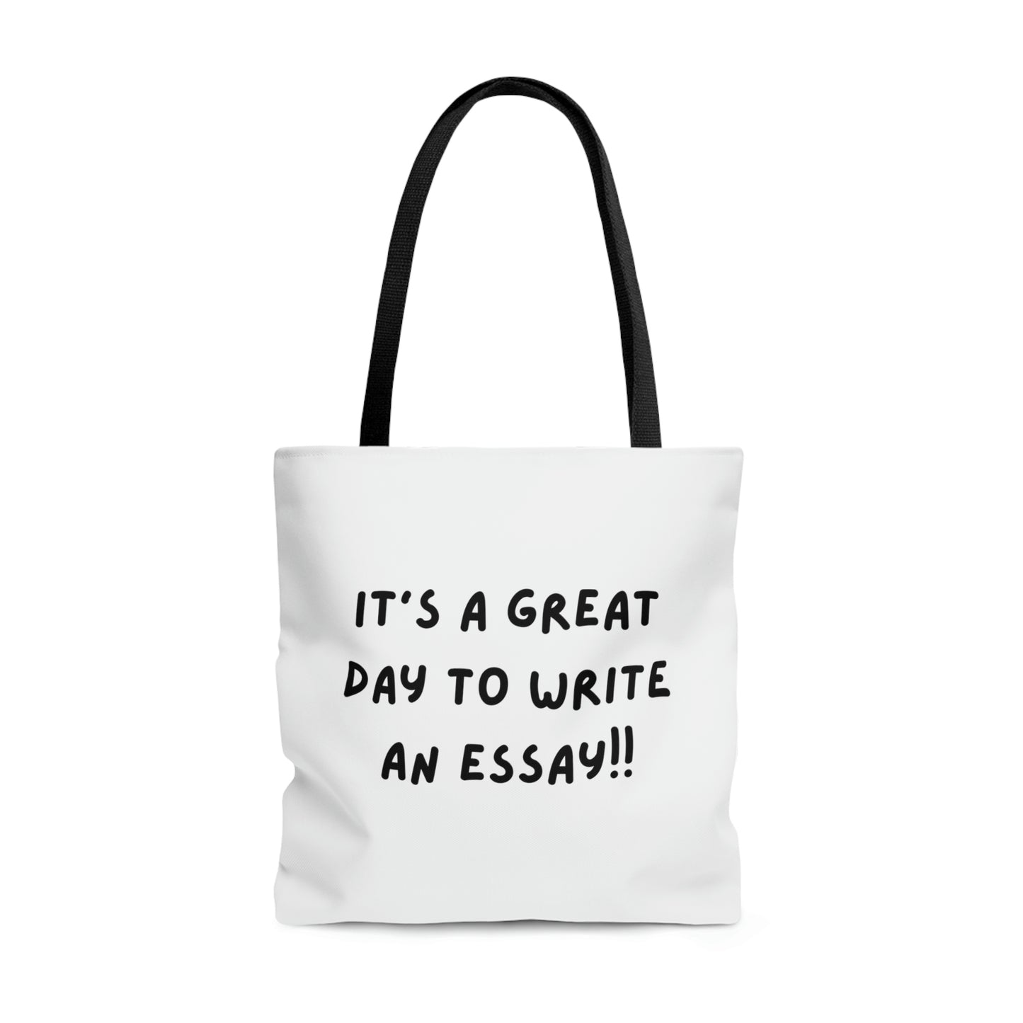 "It's a great day to write an essay"& "Write on" in color Tote Bag