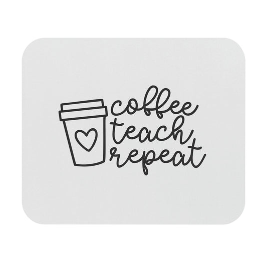 "Coffee, teach, repeat" mousepad (Rectangle)
