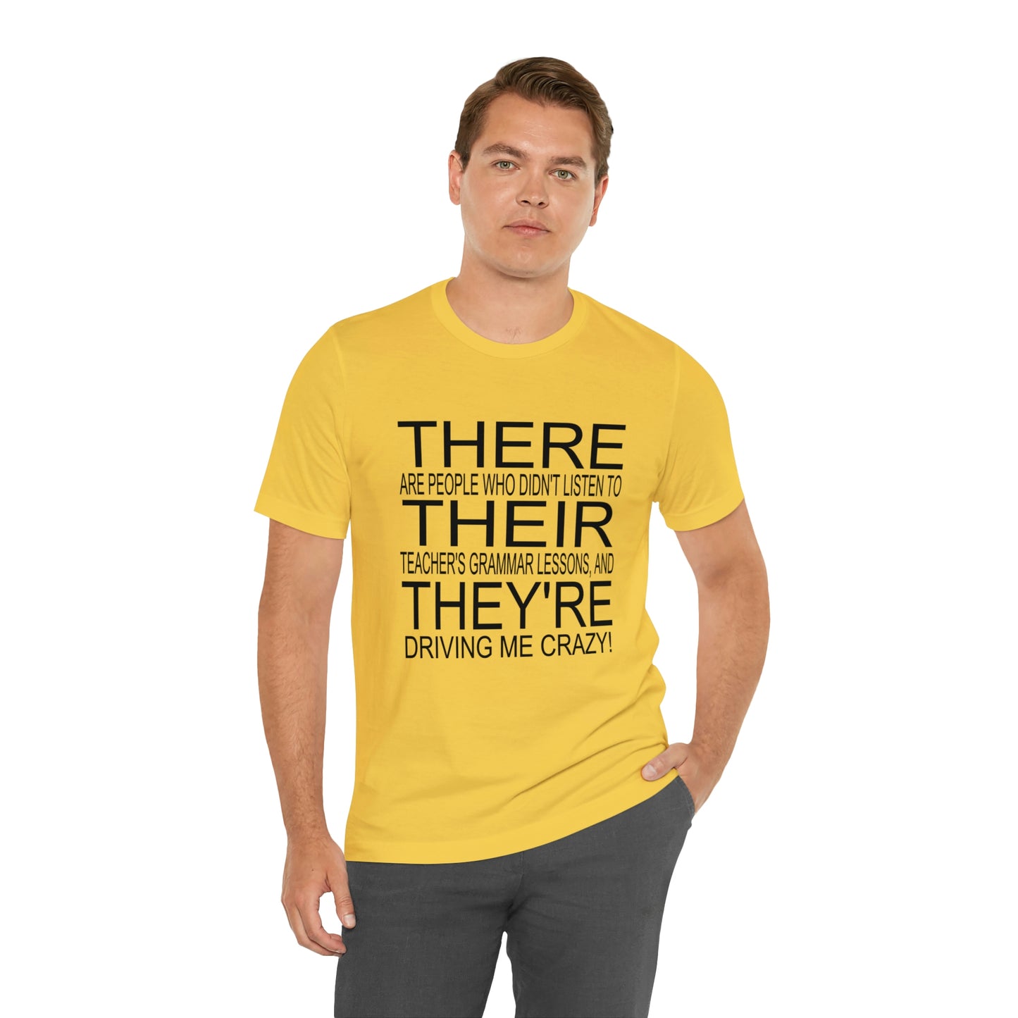 "There, Their, They're" t-shirt Grammar Teacher Unisex Jersey Short Sleeve Tee