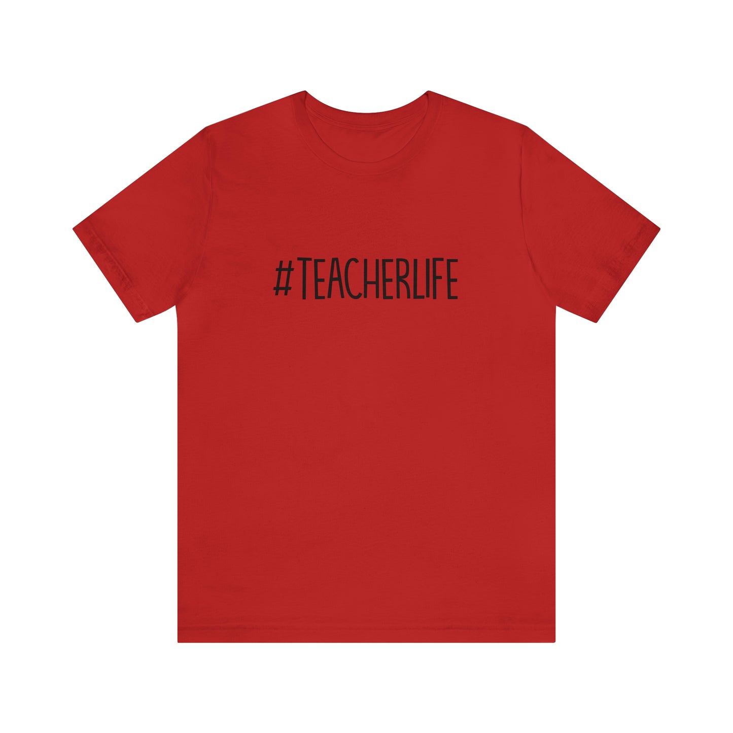 #TeacherLife Tee